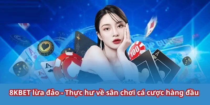 8KBET lừa đảo